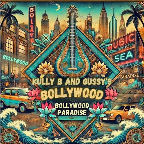 Music Of The Sea Presents: Bollywood Paradise Gussy MP3 Download